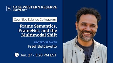 Fred Belcavello. Frame Semantics, FrameNet, and the Multimodal Shift 2025 01 27