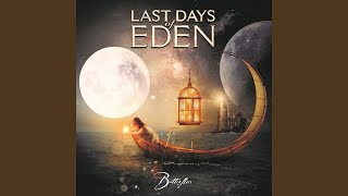 Video thumbnail of "Last Days of Eden - Abracadabra"