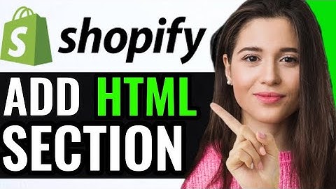 ADD HTML CODE TO SHOPIFY STORE! (FULL GUIDE)