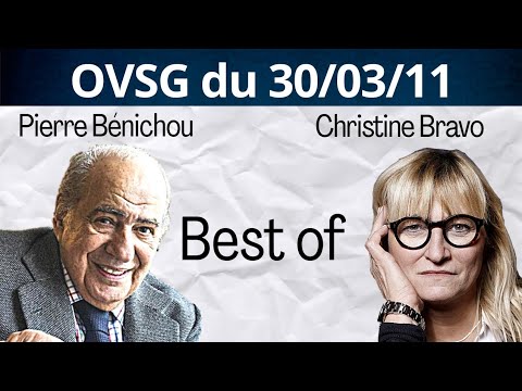 Best-of de Pierre Bénichou et Christine Bravo ! OVSG du 30/03/11
