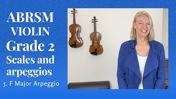 ABRSM Violin Grade 2 Scales and Arpeggios: 5  F Major Arpeggio