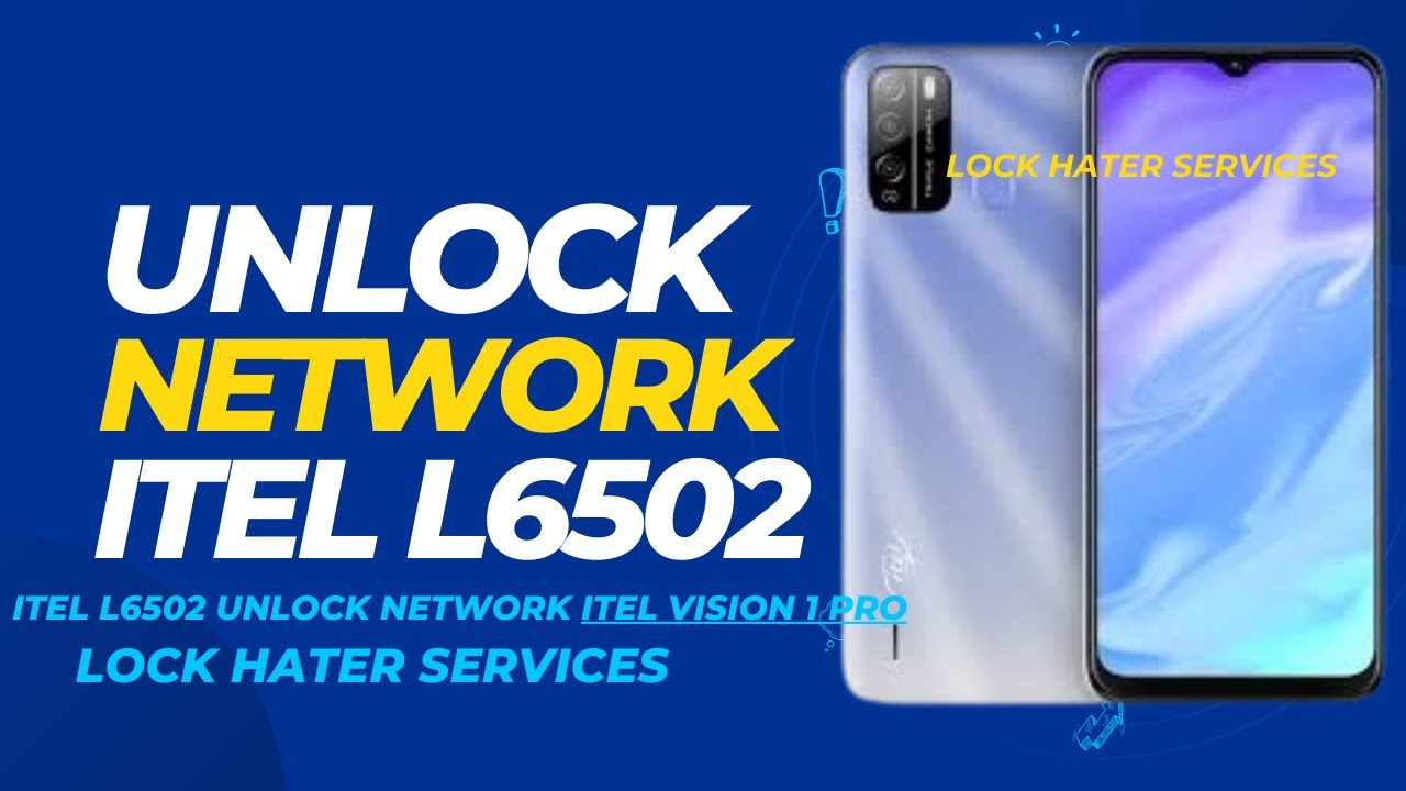 Itel L6502 Network locked how to unlock itel network