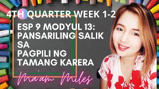ESP 9 MODYUL 13:Pansariling Salik Sa Pagpili Ng Tamang Karera (Q4, WEEK 1-2)