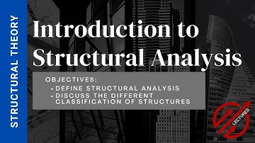 Introduction to Structural Analysis