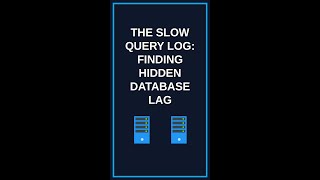 The Slow Query Log: Finding Hidden Database Lag #Shorts