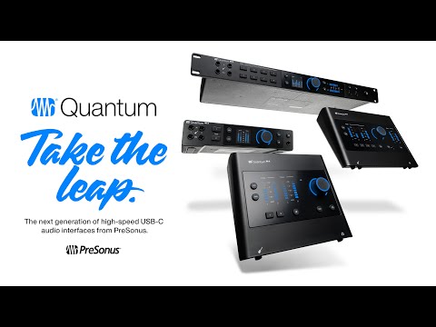 Introducing the All-New Quantum Audio Interfaces | PreSonus