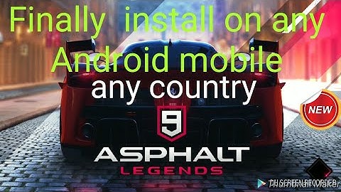 Asphalt 9 Install on any Android latest 2018  | how to install Asphalt 9 |