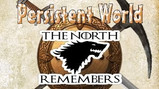 Persistent World: The North Remembers