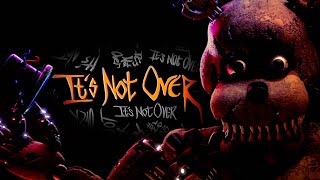"It's Not Over" [SFM TEASER] | FNAF Sister Location Song by CK9C