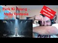 Park Ki Young - Nella Fantasia First reaction