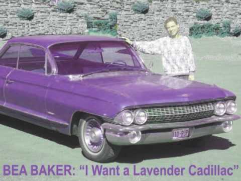 BEA BAKER (Lavern Baker): I Want a Lavender Cadill...