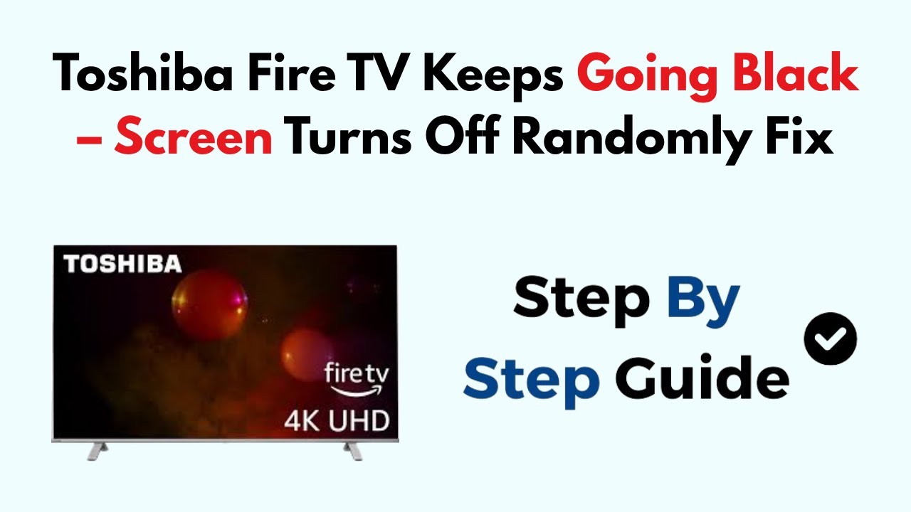 Toshiba Fire TV Keeps Going Black – Screen Turns Off Randomly Fix - YouTube