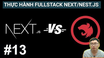 #13. Setup Next-Auth (Authjs)  | Tự Học Fullstack Next.js/Nest.js với TypeScript