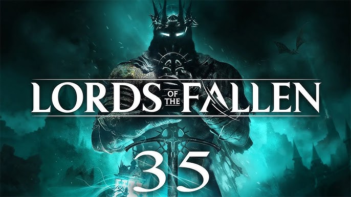 Let's Play Lords of the Fallen Episode 34 