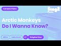 Do I Wanna Know? (Piano Karaoke Instrumental) Arctic Monkeys