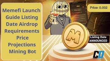 Memefi Launch Guide Listing Date Airdrop Requirements  Price Projections  Mining Bot