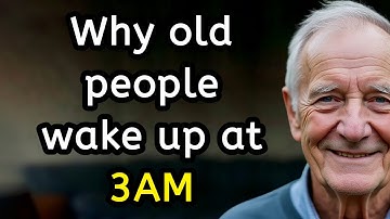 Why Older Adults Keep Waking Up at 3AM and What It Really Means for Your Health and Sleep, senior