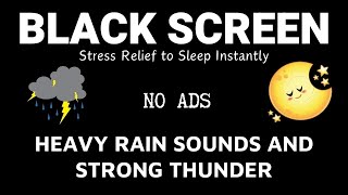 RAIN AND STORM SOUNDS｜ BLACK SCREEN ~ HELP WITH STRESS AND SLEEP GOOD.