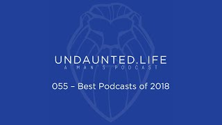 055 - Best Podcasts of 2018