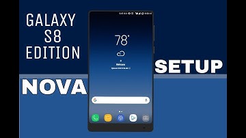 best nova launcher setup : galaxy s8
