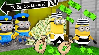 WHAT HAPPENED TO MINIONS a ROBBERY BANK in MINECRAFT ! Scary Minion vs Minions - Gameplay Movie
