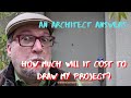 Cost To Hire An Architect to design your house or remodel