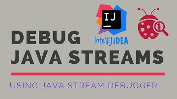 Debug Java Streams in IntelliJ IDEA using Java Stream Debugger Plugin | Tech Primers