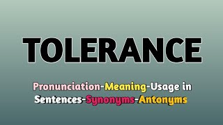 How to Pronounce 'Tolerance' | Meaning |Synonyms| |Antonyms| #english #learning #vocabulary