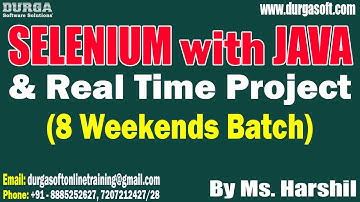 SELENIUM with JAVA (8 Weekends Batch) tutorials || by Ms. Harshil On 18-03-2023 @7:30AM IST