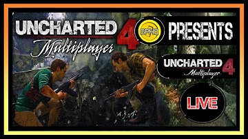 Uncharted 4 Multiplayer with with friends
