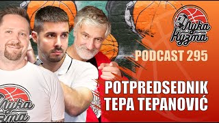 Potpredsednik Tepa Tepanović | Luka i Kuzma podcast No.295