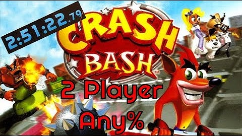 CRASH BASH - 2 Player Any% (No MM) Speedrun w/ Maribino in 2:51:22