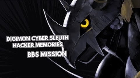 [Digimon Story Cyber Sleuth Hackers Memory] - Part 4 "BBS Mission"