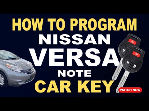 DIY HOW TO (EASILY) PROGRAM NISSAN VERSA NOTE REPLACEMENT CAR KEYS KEY FOB
