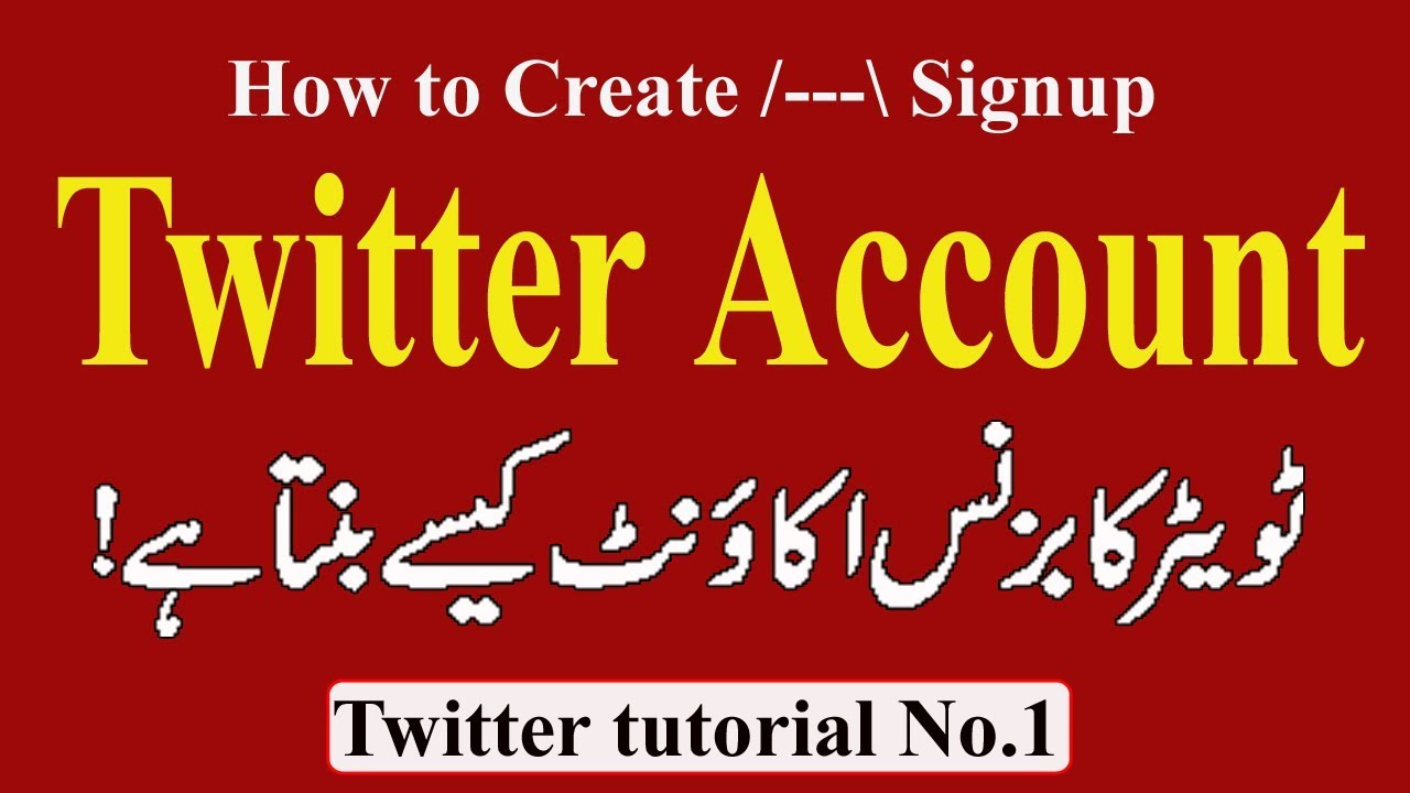 How To Create Twitter Account Signup Twitter Account In Urdu