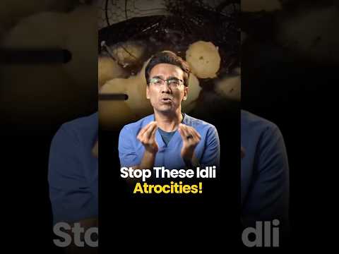 Stop Turning Idli Into Junk Food! Do This Instead! | Dr Pal
