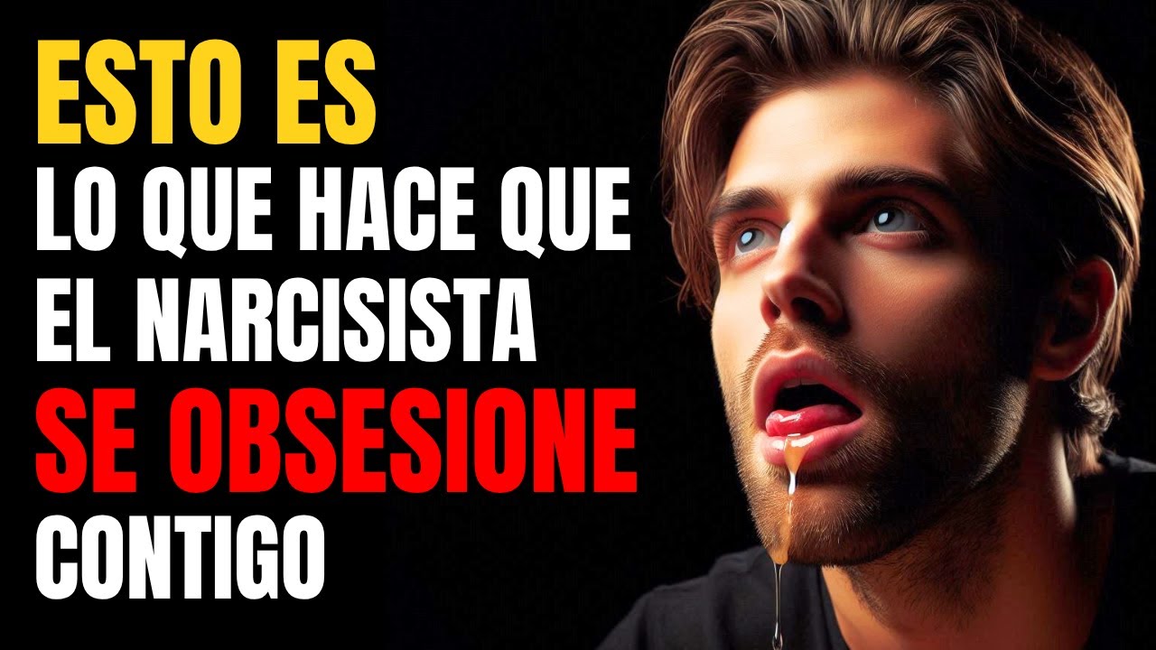No Vas a Creer Lo Que Hace Que Un Narcisista Se Obsesione Contigo