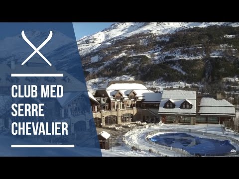 Club Med Serre Chevalier video guide | Iglu Ski