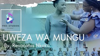 UWEZA WA MUNGU - (  Video ) - KWAYA YA MAPENDO MWANDIGA - KIGOMA - By. REVOCATUS NKOKO