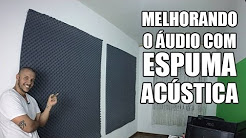 Melhorando o Áudio com Espuma Acústica