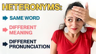 English Heteronyms: Words With The Same Spelling But Different Meanings And Pronunciation