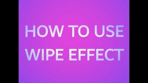 HOW TO USE WIPE EFFECT | IN ALIGHT MOTION