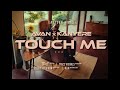 Avan  touch me feat kanyere