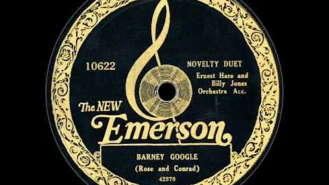 Ernest Hare and Billy Jones: Barney Google (1923)