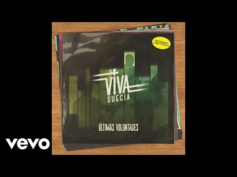 Viva Suecia - ltimas Voluntades (Cancin Original De La Pelcula / Lyric Video)