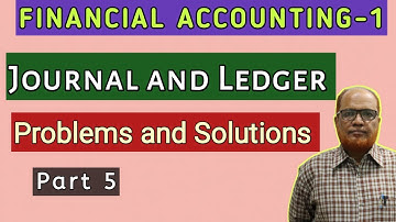 Financial Accounting 1 II Journal and Ledger II Problems and Solutions II Part 5 II Khans Commerce