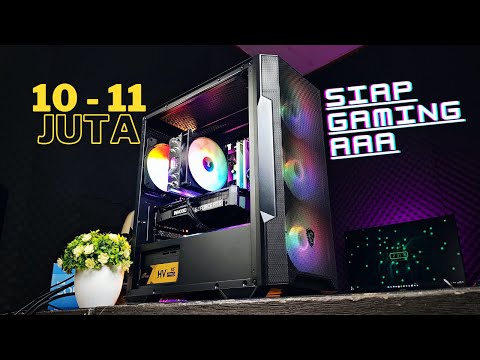 2023 RAKIT PC 10 - 11 JUTA YANG UDAH SIAP DI AJAK MAIN GAME BERAT!