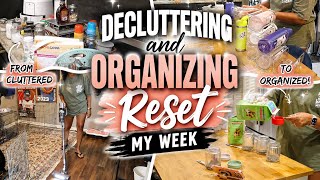 Decluttering & Organizing. Reset My Week.