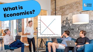 What is Economics? | Think Econ