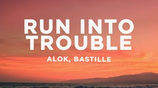 Alok & Bastille - Run Into Trouble (Lyrics) Resimi